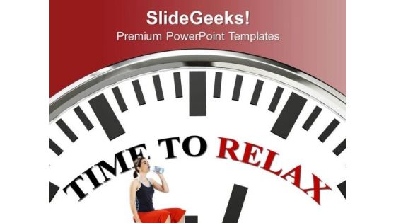 Find Some Time To Relax PowerPoint Templates Ppt Backgrounds For Slides 0713 Find Some Time To Relax PowerPoint Templates Ppt Backgrounds For Slides 0713