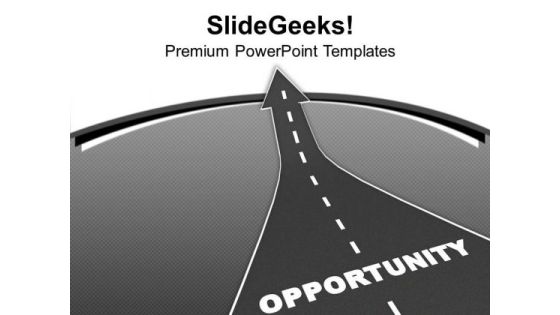 Follow The Path Of Opportunity PowerPoint Templates Ppt Backgrounds For Slides 0613