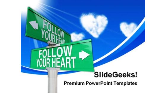 Follow Your Heart Signpost Symbol PowerPoint Themes And PowerPoint Slides 0311 Follow Your Heart Signpost Symbol PowerPoint Themes And PowerPoint Slides 0311