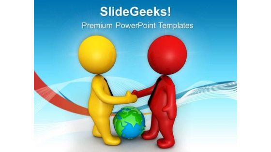 Friendly Relations With World Business PowerPoint Templates Ppt Backgrounds For Slides 0613 Friendly Relations With World Business PowerPoint Templates Ppt Backgrounds For Slides 0613
