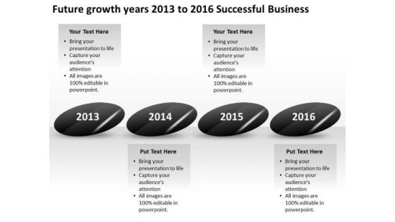 Future Growth Years 2013 To 2016 Successful Business PowerPoint Templates Ppt Slides Graphics