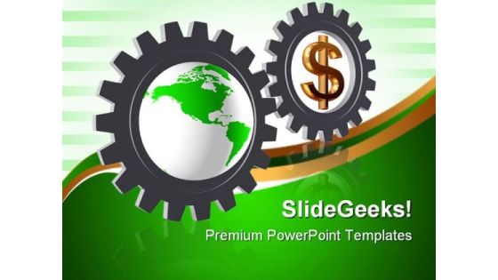 Gear Wheels With Dollar Globe Business PowerPoint Themes And PowerPoint Slides 0611