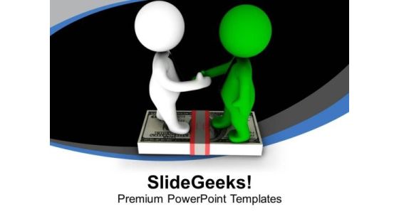 Get The Money For Business Deal PowerPoint Templates Ppt Backgrounds For Slides 0713 Get The Money For Business Deal PowerPoint Templates Ppt Backgrounds For Slides 0713