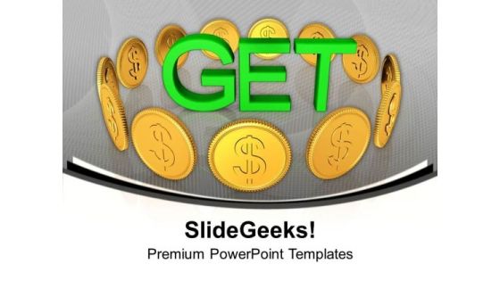 Get The Money With True Efforts PowerPoint Templates Ppt Backgrounds For Slides 0513 Get The Money With True Efforts PowerPoint Templates Ppt Backgrounds For Slides 0513