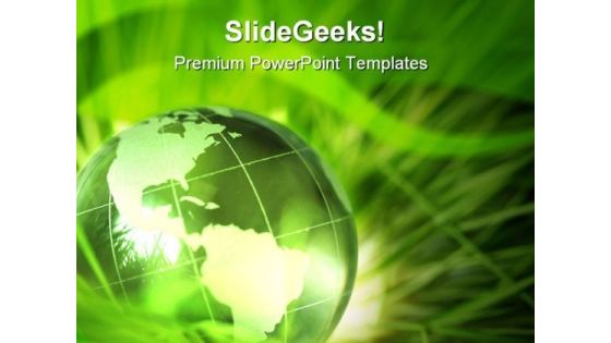Glass Globe In Grass Nature PowerPoint Templates And PowerPoint Backgrounds 0311 Glass Globe In Grass Nature PowerPoint Templates And PowerPoint Backgrounds 0311
