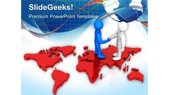 Global Handshake Creates New Opportunities PowerPoint Templates Ppt Backgrounds For Slides 0513 Global Handshake Creates New Opportunities PowerPoint Templates Ppt Backgrounds For Slides 0513