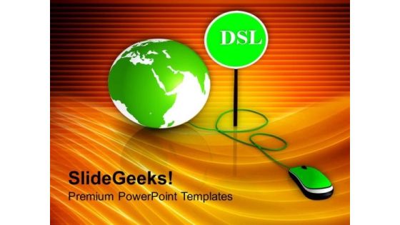 Global Internet Security Solution By Dsl PowerPoint Templates Ppt Backgrounds For Slides 0313 Global Internet Security Solution By Dsl PowerPoint Templates Ppt Backgrounds For Slides 0313