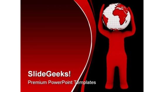 Globe Man Earth PowerPoint Backgrounds And Templates 0111 Globe Man Earth PowerPoint Backgrounds And Templates 0111