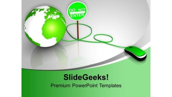Globe With Computer Mouse Do Not Enter PowerPoint Templates Ppt Backgrounds For Slides 0213 Globe With Computer Mouse Do Not Enter PowerPoint Templates Ppt Backgrounds For Slides 0213