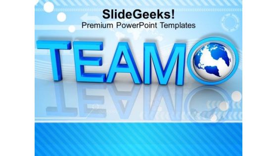 Globe With Word Team PowerPoint Templates Ppt Backgrounds For Slides 0213