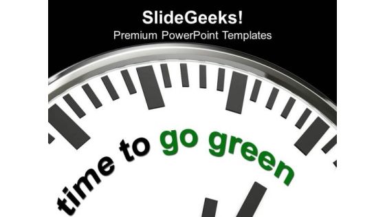 Go Green And Save Green Environment PowerPoint Templates Ppt Backgrounds For Slides 0513