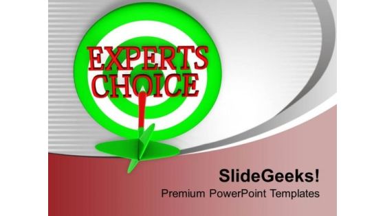 Go With Expert Choice For Business PowerPoint Templates Ppt Backgrounds For Slides 0413 Go With Expert Choice For Business PowerPoint Templates Ppt Backgrounds For Slides 0413
