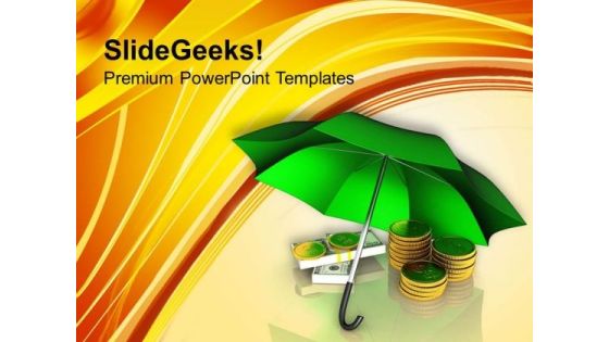 Golden Coins And Banknotes Under Umbrella PowerPoint Templates Ppt Backgrounds For Slides 0213 Golden Coins And Banknotes Under Umbrella PowerPoint Templates Ppt Backgrounds For Slides 0213