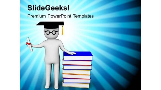 Graduate With Academic Degree Education Concept PowerPoint Templates Ppt Backgrounds For Slides 0713