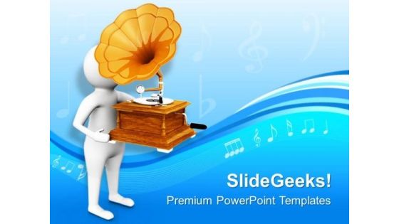 Gramophone Is Oldest Way To Listen Music PowerPoint Templates Ppt Backgrounds For Slides 0813 Gramophone Is Oldest Way To Listen Music PowerPoint Templates Ppt Backgrounds For Slides 0813