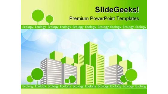 Green City Environment PowerPoint Themes And PowerPoint Slides 0511 Green City Environment PowerPoint Themes And PowerPoint Slides 0511