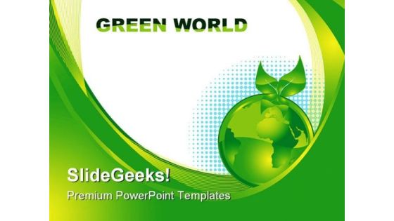 Green Earth Concept Environment PowerPoint Themes And PowerPoint Slides 0611 Green Earth Concept Environment PowerPoint Themes And PowerPoint Slides 0611