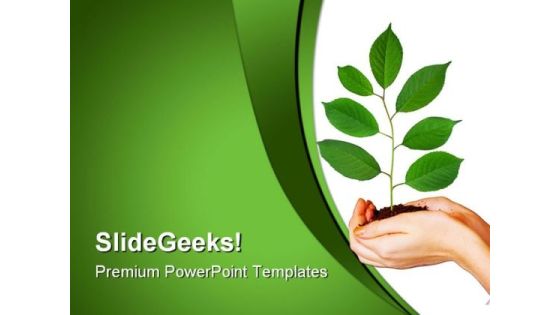 Green Plant In Hands Nature PowerPoint Templates And PowerPoint Backgrounds 0611 Green Plant In Hands Nature PowerPoint Templates And PowerPoint Backgrounds 0611
