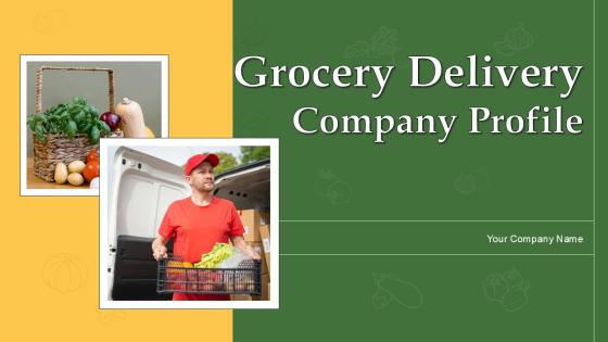 Grocery Delivery Company Profile Ppt Powerpoint Presentation CP CD V Grocery Delivery Company Profile Ppt Powerpoint Presentation CP CD V