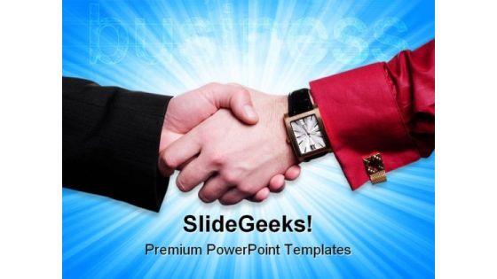 Handshake07 Business PowerPoint Themes And PowerPoint Slides 0511 Handshake07 Business PowerPoint Themes And PowerPoint Slides 0511