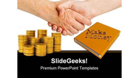 Handshake And Gold Coins Money PowerPoint Themes And PowerPoint Slides 0511 Handshake And Gold Coins Money PowerPoint Themes And PowerPoint Slides 0511