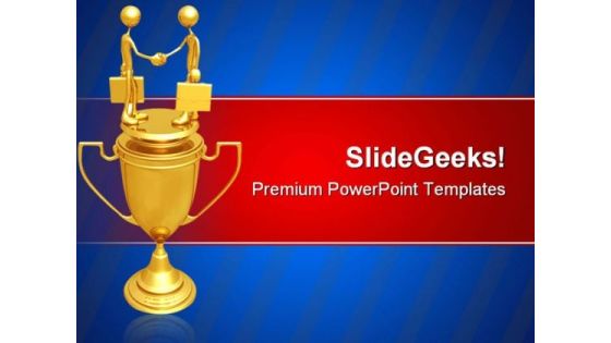Handshake Trophy Business PowerPoint Templates And PowerPoint Backgrounds 0611