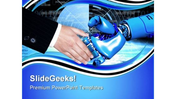 Handshake With Robot Communication PowerPoint Templates And PowerPoint Backgrounds 0711 Handshake With Robot Communication PowerPoint Templates And PowerPoint Backgrounds 0711