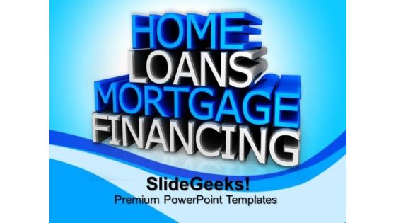 Home Loans Finance PowerPoint Templates And PowerPoint Themes 0812 Home Loans Finance PowerPoint Templates And PowerPoint Themes 0812