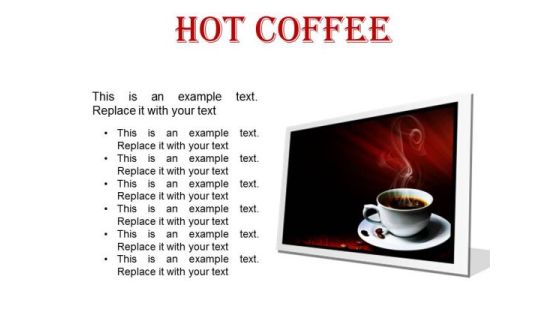 Hot Coffee Food PowerPoint Presentation Slides F Hot Coffee Food PowerPoint Presentation Slides F