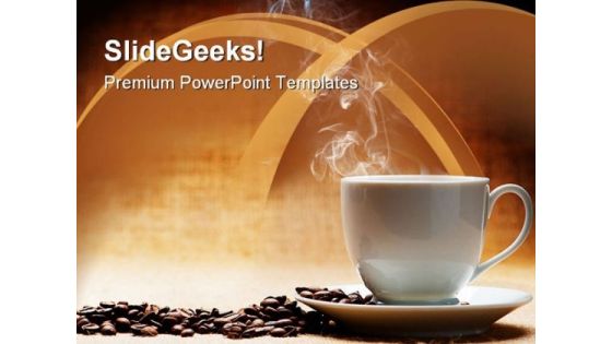 Hot Coffee With Beans Food PowerPoint Templates And PowerPoint Backgrounds 0311 Hot Coffee With Beans Food PowerPoint Templates And PowerPoint Backgrounds 0311