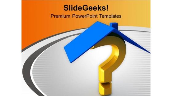 House And Question Mark Security PowerPoint Templates Ppt Backgrounds For Slides 0213 House And Question Mark Security PowerPoint Templates Ppt Backgrounds For Slides 0213