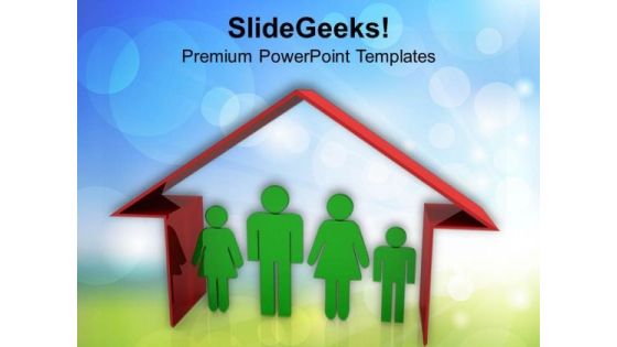 House Is Incomplte Without Family PowerPoint Templates Ppt Backgrounds For Slides 0713 House Is Incomplte Without Family PowerPoint Templates Ppt Backgrounds For Slides 0713