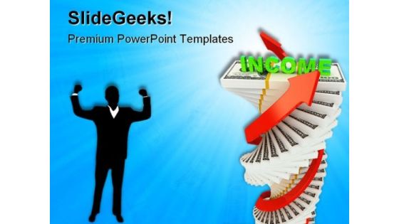 Income Growth Business PowerPoint Themes And PowerPoint Slides 0611 Income Growth Business PowerPoint Themes And PowerPoint Slides 0611