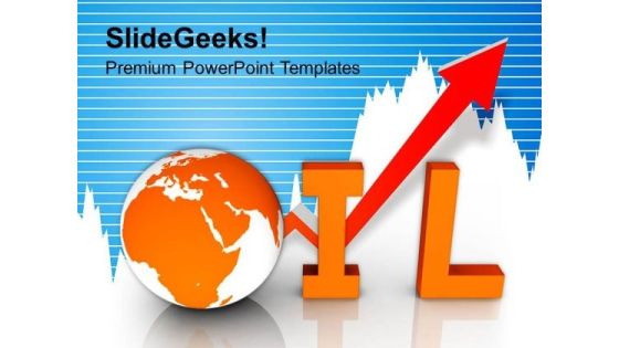 Increase In Oil Business Global PowerPoint Templates Ppt Backgrounds For Slides 0113 Increase In Oil Business Global PowerPoint Templates Ppt Backgrounds For Slides 0113