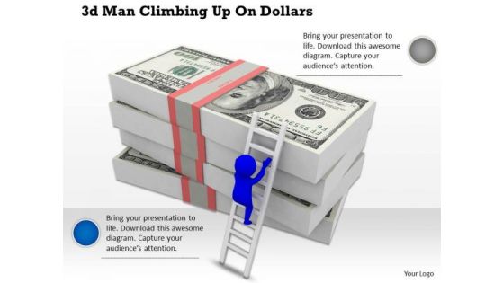 Innovative Marketing Concepts 3d Man Climbing Up Dollars Business Innovative Marketing Concepts 3d Man Climbing Up Dollars Business