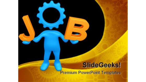 Job Future PowerPoint Templates And PowerPoint Backgrounds 0711