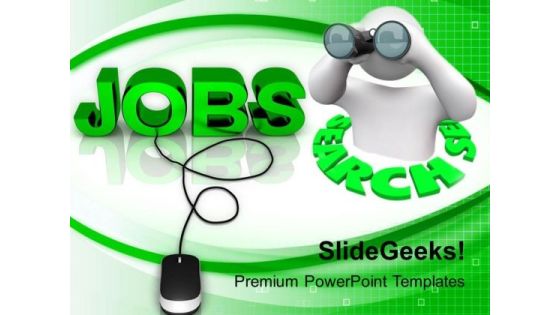 Jobs With Mouse Man Searching Jobless PowerPoint Templates Ppt Backgrounds For Slides 0113 Jobs With Mouse Man Searching Jobless PowerPoint Templates Ppt Backgrounds For Slides 0113