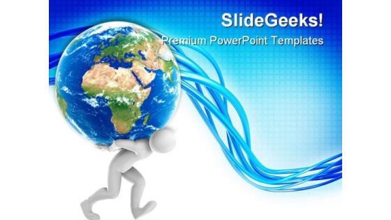 Joe Carrying Earth Globe PowerPoint Templates And PowerPoint Backgrounds 0311 Joe Carrying Earth Globe PowerPoint Templates And PowerPoint Backgrounds 0311