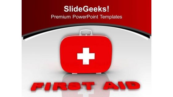 Keep A First Aid Box For Emergency PowerPoint Templates Ppt Backgrounds For Slides 0813 Keep A First Aid Box For Emergency PowerPoint Templates Ppt Backgrounds For Slides 0813