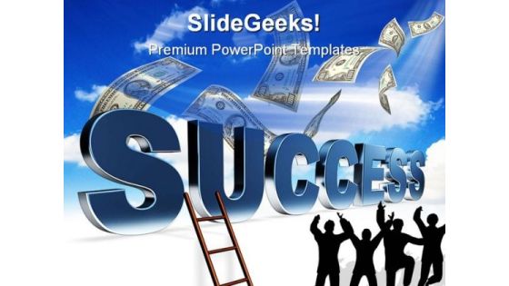 Ladder To Success Business PowerPoint Themes And PowerPoint Slides 0411 Ladder To Success Business PowerPoint Themes And PowerPoint Slides 0411