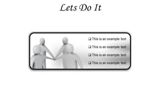 Lets Do It Business PowerPoint Presentation Slides R Lets Do It Business PowerPoint Presentation Slides R