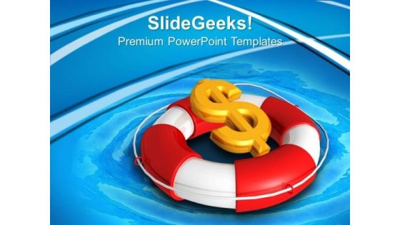 Lifebuoy With Dollar Sign Business PowerPoint Templates And PowerPoint Themes 0612