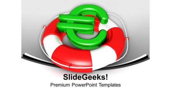 Lifesaver With Euro Security PowerPoint Templates Ppt Backgrounds For Slides 1212 Lifesaver With Euro Security PowerPoint Templates Ppt Backgrounds For Slides 1212