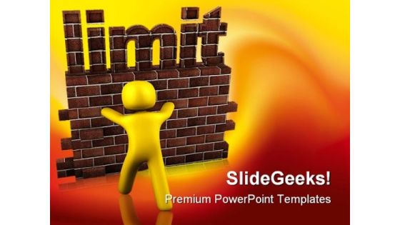 Limit Metaphor PowerPoint Themes And PowerPoint Slides 0411 Limit Metaphor PowerPoint Themes And PowerPoint Slides 0411