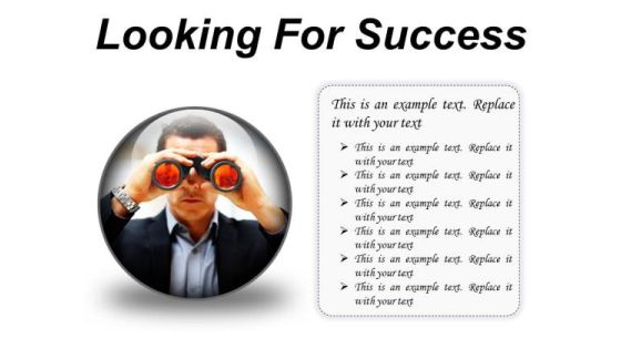 Looking For Success Business PowerPoint Presentation Slides C Looking For Success Business PowerPoint Presentation Slides C
