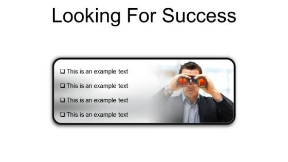 Looking For Success Business PowerPoint Presentation Slides R Looking For Success Business PowerPoint Presentation Slides R