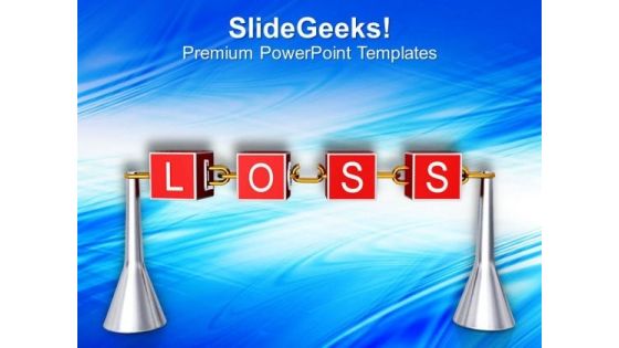 Loss In Business Growth PowerPoint Templates Ppt Backgrounds For Slides 0513 Loss In Business Growth PowerPoint Templates Ppt Backgrounds For Slides 0513