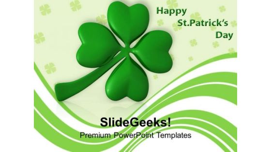 Lucky Clover Leaf Official Feast Day PowerPoint Templates Ppt Backgrounds For Slides 0313 Lucky Clover Leaf Official Feast Day PowerPoint Templates Ppt Backgrounds For Slides 0313
