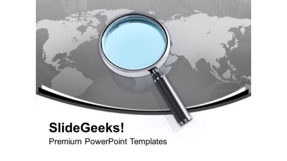 Magnify The Global Issues PowerPoint Templates Ppt Backgrounds For Slides 0513 Magnify The Global Issues PowerPoint Templates Ppt Backgrounds For Slides 0513
