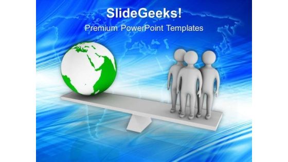 Maintain The Enviornmental Balance PowerPoint Templates Ppt Backgrounds For Slides 0413 Maintain The Enviornmental Balance PowerPoint Templates Ppt Backgrounds For Slides 0413